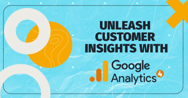 Unsleash-Customer-Insights-GA4-1200X628 google-anaylitcs-digital-makreting-agency-miami-fl